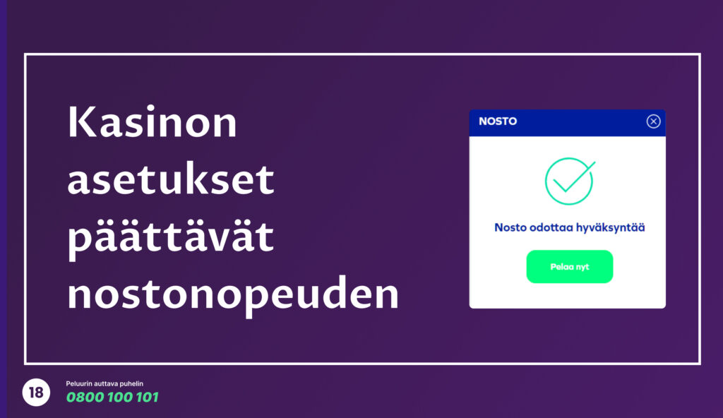 Kuva, jossa esitetään teksti: "Kasinon asetukset päättävät nostonopeuden." Vieressä on esimerkki nostotapahtumasta, joka odottaa hyväksyntää.

