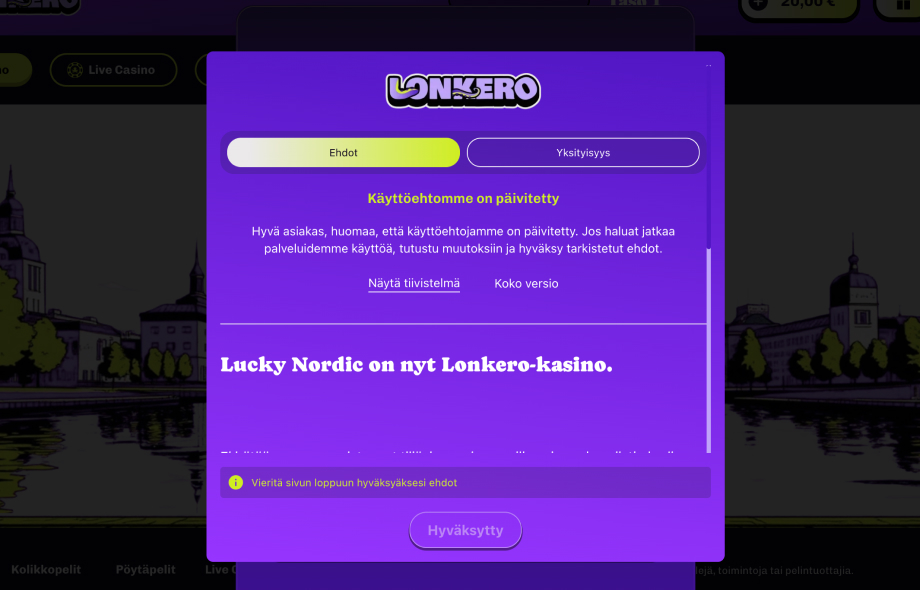 Kuvassa pelaajaa kehotetaan hyväksymään uudet käyttöehdot, missä ilmoitetaan Lucky Nordic olevan nyt Lonkero-kasino.