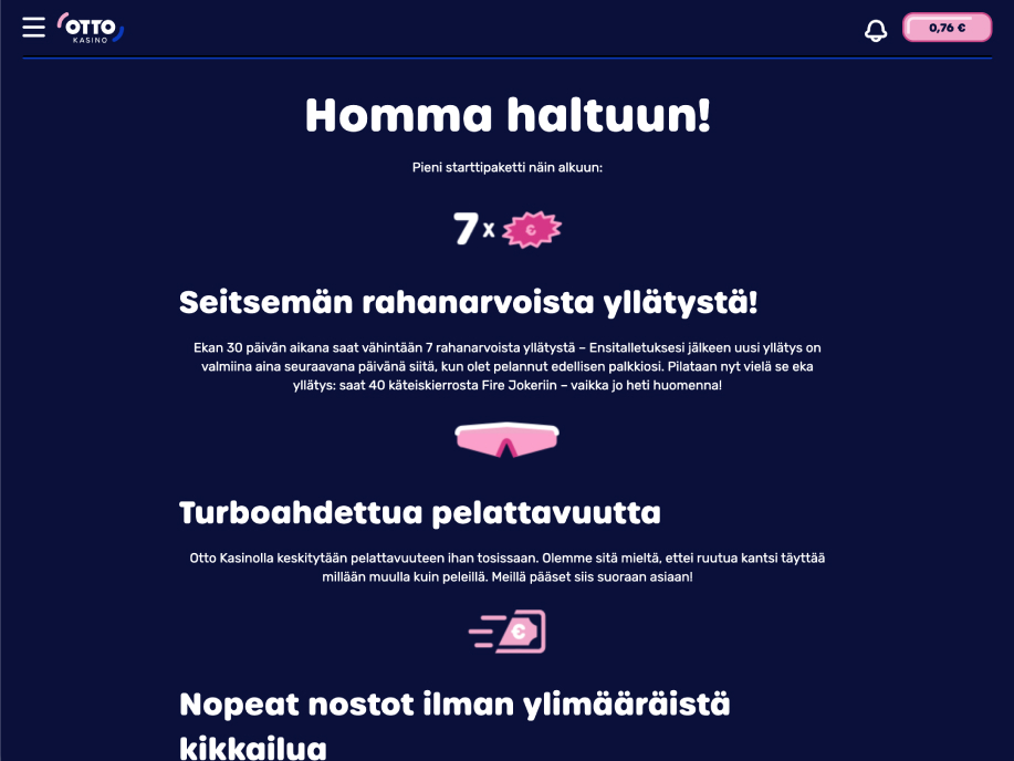 Otto Kasinon tervetuliaistarjouksen esittelysivu, jossa kerrotaan 30 päivän starttipaketista ja seitsemästä rahanarvoisesta yllätyksestä. Ensimmäisenä etuna mainitaan 40 käteiskierrosta Fire Joker -peliin, ja sivulla korostetaan myös nopeita nostoja sekä sujuvaa pelattavuutta.