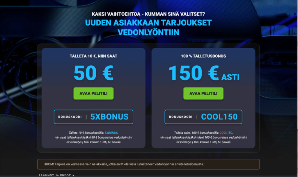 Coolbetin uuden asiakkaan vedonlyöntitarjoukset: kaksi vaihtoehtoa – 50 € bonus bonuskoodilla 5XBONUS (talleta 10 €) tai 100 % talletusbonus jopa 150 € asti bonuskoodilla COOL150.