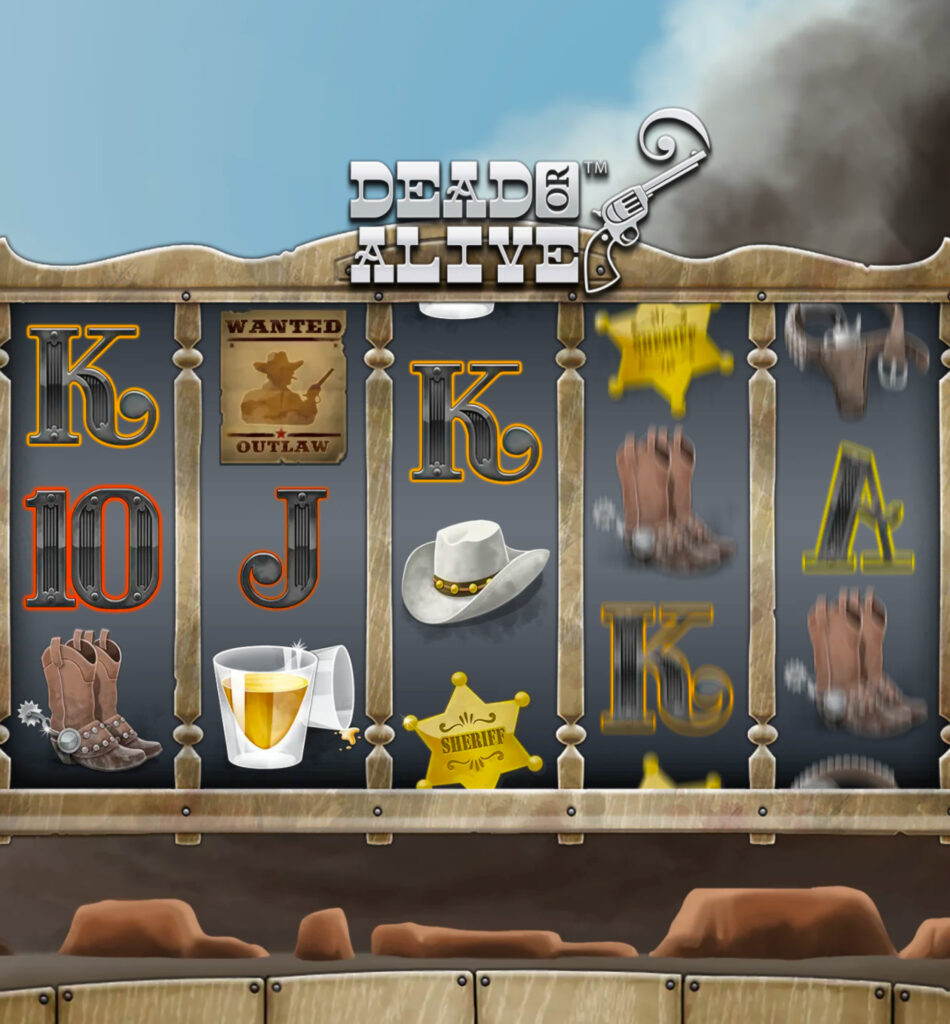 Dead or Alive -kolikkopelin pelinäkymä, jossa näkyvät viisi rullaa, kirjaimia sekä länkkäriteemaisia symboleja kuten sheriffin tähti, saappaat, viskilasi ja cowboy-hattu.