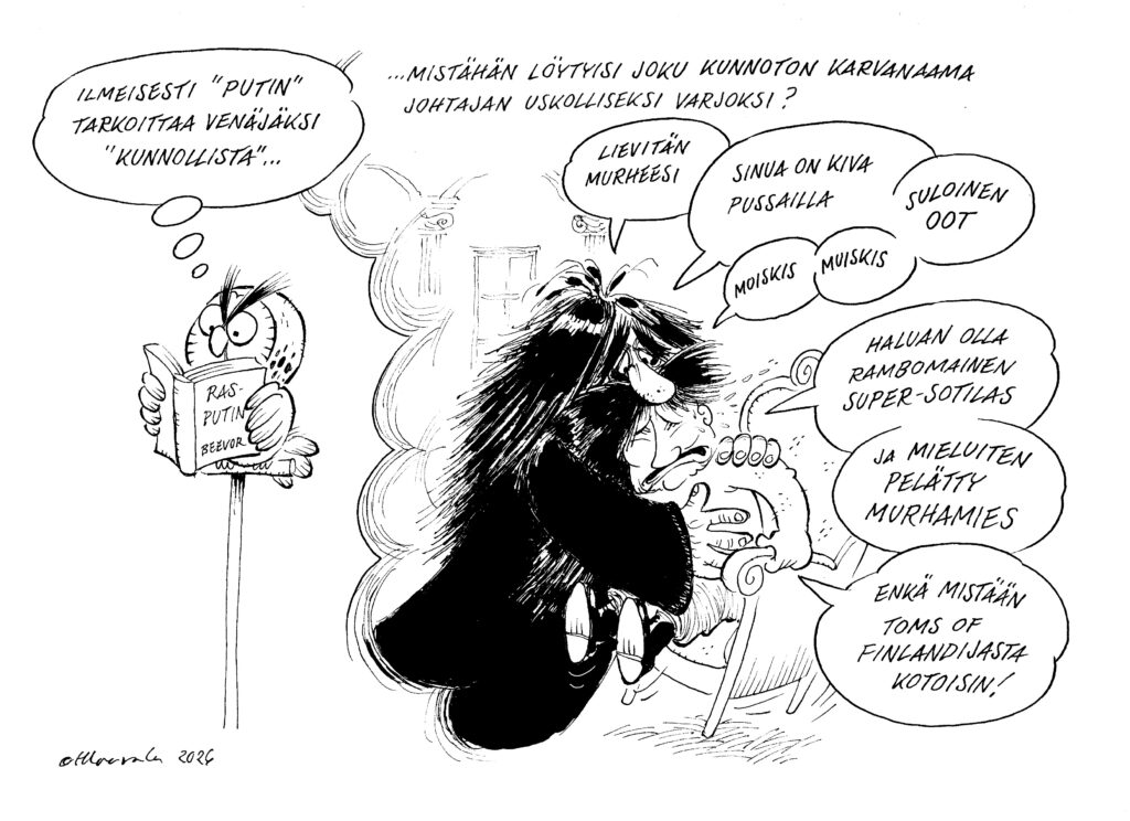 Rasputin hyväilee parkuvaa Putinia pöllön mielikuvituskuplassa. Pöllö lukee "Rasputin" kirjaa ja miettää että "Ilmeisesti "Putin" tarkoittaa venäjäksi "kunnollista"... ...mistäköhän löytysisi joku kunnoton karvanaama johtajan uskolliseksi varjoksi.