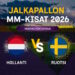 Hollanti - Ruotsi jalkapallon mm-kisat